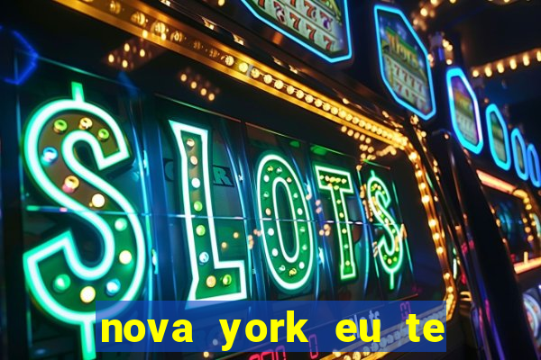 nova york eu te amo download